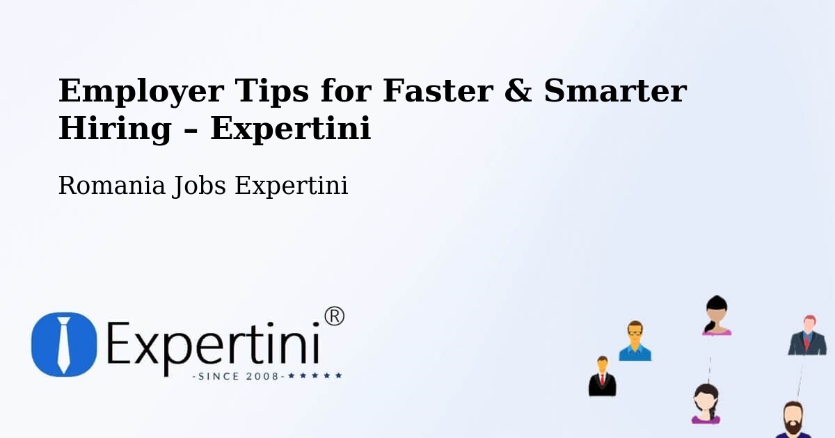 Employer Tips for Hiring & Recruitment – Șoard - Șoard, Romania Jobs Expertini