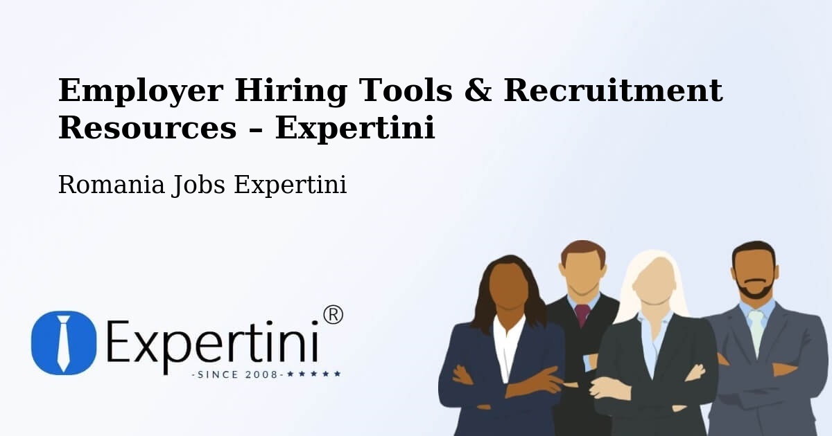 Employer Hiring Tools & Recruitment Resources – Șoard - Șoard, Romania Jobs Expertini