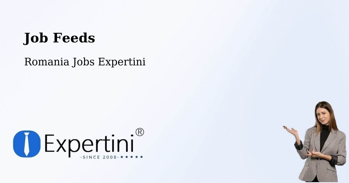 Job Listings Feed – Șoard - Romania Jobs Expertini