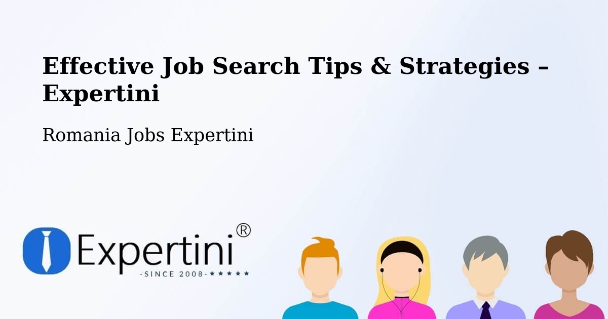 Job Search Tips & Strategies for Job Seekers – Șoard - Șoard, Romania Jobs Expertini