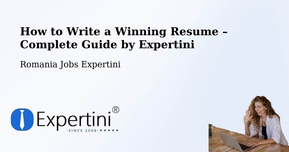 Resume Writing Guide for Job Seekers – Șoard - Șoard, Romania Jobs Expertini